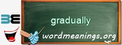 WordMeaning blackboard for gradually